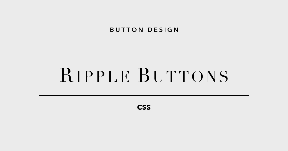 タップした瞬間、波が広がる。CSSボタンデザイン「リップル」5選