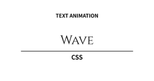 滑らかな浮遊感で魅せる。CSSテキストアニメーション「ウェーブ＆フロート」5選