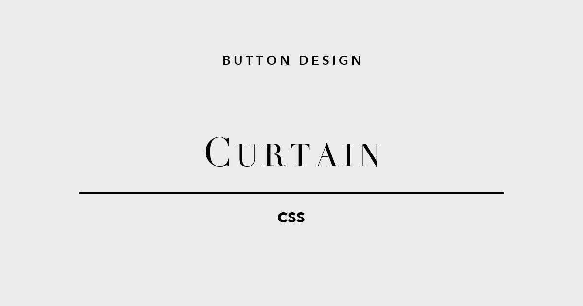 CSSボタン カーテン 幕 clip-path scaleX アニメーション ホバーエフェクト