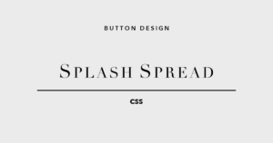 CSSボタン スプラッシュ 5選