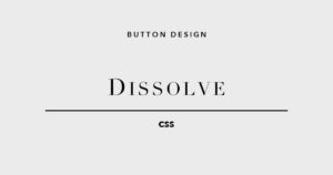 CSSボタンデザイン ディゾルブ5選 letter-spacing blur opacity